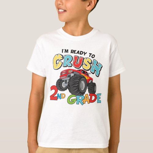 Im Ready To Crush 2nd Grade T_Shirt