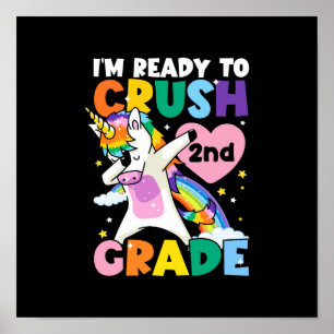 I'm Ready To Crush 2nd Grade Unicorn Heart 1st Day Poster