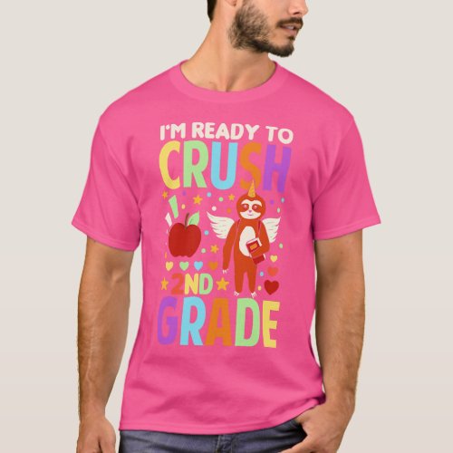 Im Ready To Crush 2nd Grade Unicorn Sloth Back To  T_Shirt