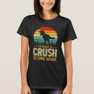 I'm Ready To Crush 2nd Grade Vintage Dinosaur Seco T-Shirt