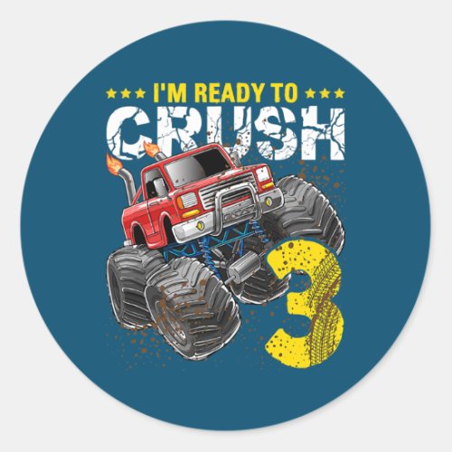 Im Ready To Crush 3 Monster Truck 3rd Birthday Classic Round Sticker