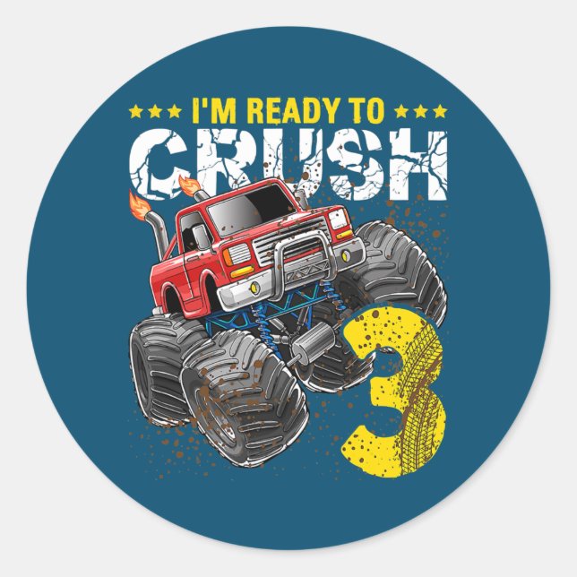 I'm Ready To Crush 3 Monster Truck 3rd Birthday Classic Round Sticker (Front)