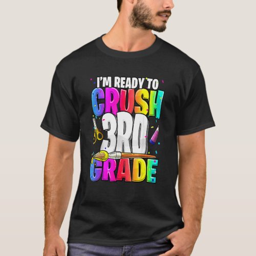Im Ready To Crush 3rd Grade Back To School Kit Gi T_Shirt
