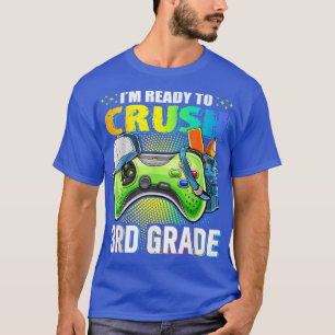 I'm Ready to Crush 3rd Grade Back to School Video T-Shirt