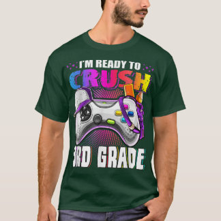 I'm Ready to Crush 3rd Grade Back to School Video T-Shirt
