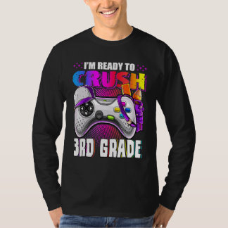 I'm Ready To Crush 3rd Grade Back To School Video T-Shirt
