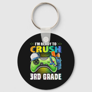 I'm Ready To Crush 3rd Grade Ck To School Video Ga Keychain