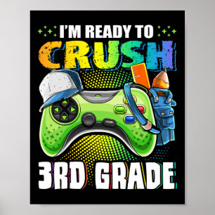 I'm Ready To Crush 3rd Grade Ck To School Video Ga Poster
