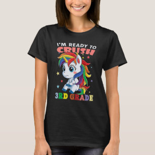 I'm Ready To Crush 3rd Grade Cute Unicorn Girls Ki T-Shirt