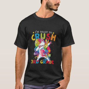 I'm Ready To Crush 3RD Grade Dabbing Unicorn Back T-Shirt