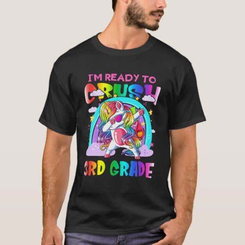 Im Ready To Crush 3Rd Grade Dabbing Unicorn T_Shirt