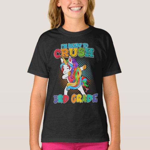 Im Ready to Crush 3rd Grade Dabbing Unicorn T_Shirt