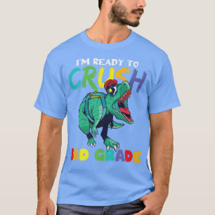 I'm Ready To Crush 3rd Grade Dinosaur Back To Scho T-Shirt