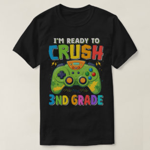 I'm Ready to Crush 3rd Grade Gamer Back To School T-Shirt