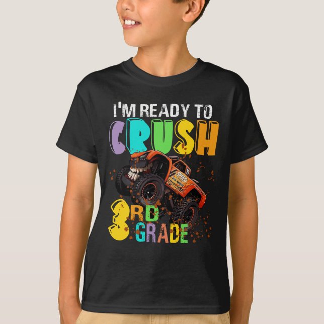 I'm ready To Crush 3rd Grade Monster Truck T-Shirt (Front)