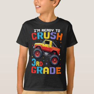 I'm Ready To Crush 3rd Grade Monster Truck T-Shirt