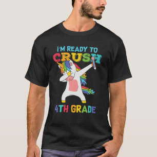 I'm Ready To Crush 4Th Grade Back To School Dabbin T-Shirt