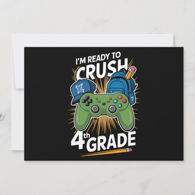 I'm Ready to Crush 4th Grade Back to School Gamer Invitation (Front)