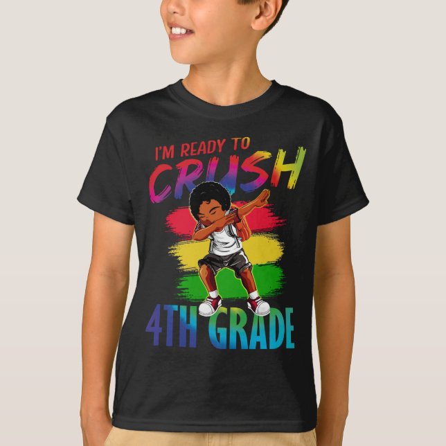 I'm Ready To Crush 4th Grade Black Dab Girl  T-Shirt (Front)