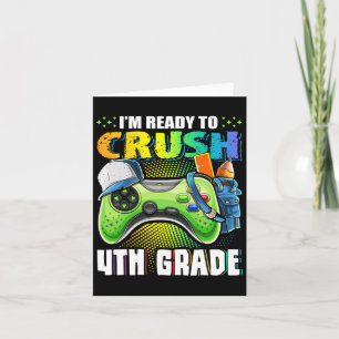 I'm Ready To Crush 4th Grade Ck To School Video Ga Card