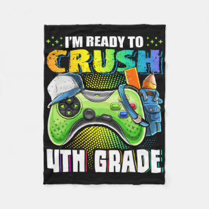 I'm Ready To Crush 4th Grade Ck To School Video Ga Fleece Blanket
