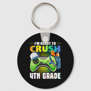 I'm Ready To Crush 4th Grade Ck To School Video Ga Keychain