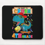 Im Ready To Crush 4th Grade Dinosaur Back To Schoo Mouse Pad