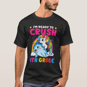 I'm Ready To Crush 4Th Grade Funny Dabbing Unicorn T-Shirt
