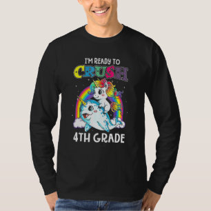 Im Ready To Crush 4th Grade Narwhal Unicorn Back T T-Shirt