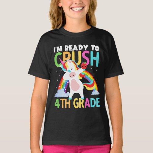 Im Ready to Crush 4th Grade Unicorn Back School T T_Shirt