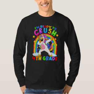 I'm Ready To Crush 4th Grade Unicorn Back To Schoo T-Shirt