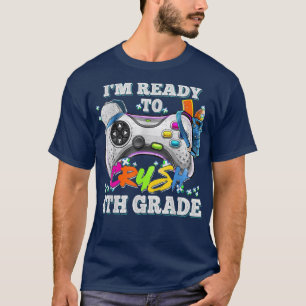 I'm Ready To Crush 4th Grade Video Game Back To Sc T-Shirt