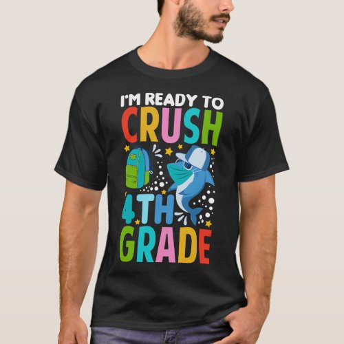 Im Ready To Crush 4thGrade Back To School TShirt