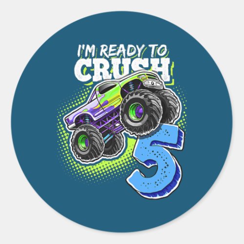Im Ready To Crush 5 Monster Truck 5th Birthday Classic Round Sticker