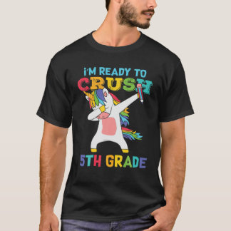 I'm Ready To Crush 5Th Grade Back To School Dabbin T-Shirt