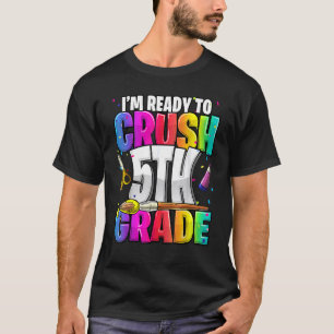I'm Ready To Crush 5th Grade Back To School Kit Gi T-Shirt