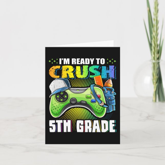 I'm Ready to Crush 5th Grade Back to School Video  Card (Front)