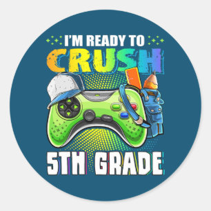 I'm Ready To Crush 5th Grade Back To School Video Classic Round Sticker