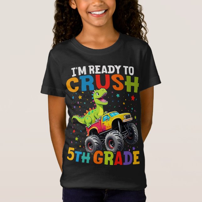  I'm Ready To Crush 5th Grade T Rex Monster Truck  T-Shirt (Front)