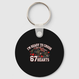 I'm Ready To Crush 67 Hearts Kids Valentine Day  Keychain
