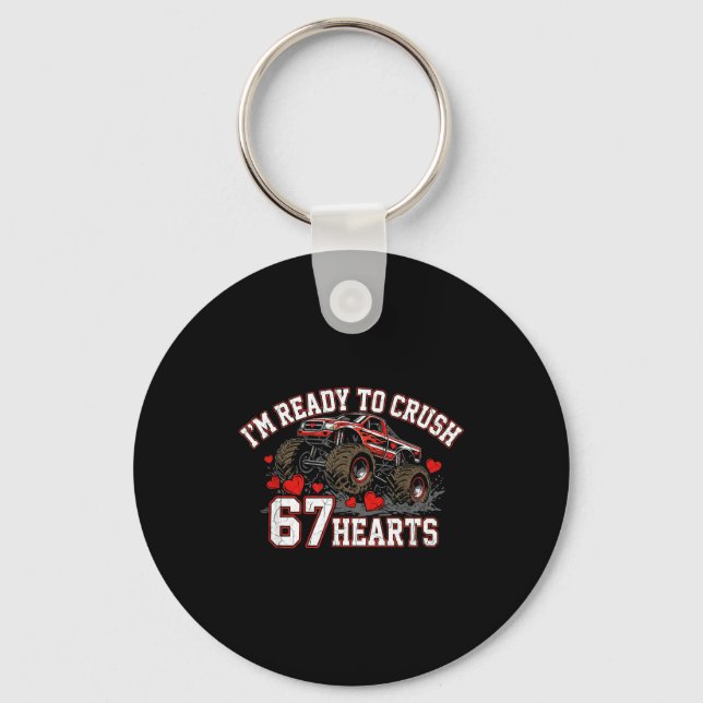 I'm Ready To Crush 67 Hearts Kids Valentine Day  Keychain (Front)