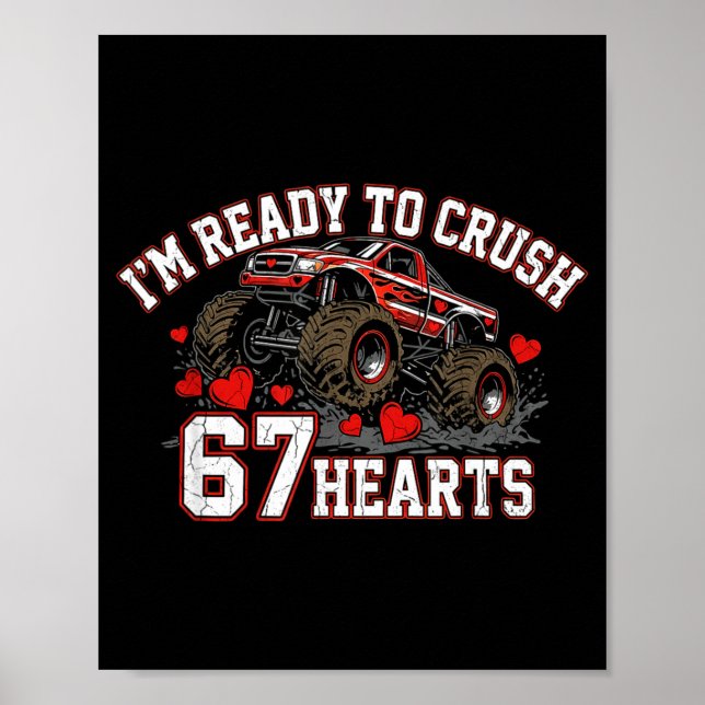 I'm Ready To Crush 67 Hearts Kids Valentine Day  Poster (Front)