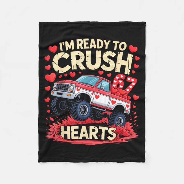 I'm Ready To Crush 67 Hearts Truck Funny 6 7 Valen Fleece Blanket (Front)