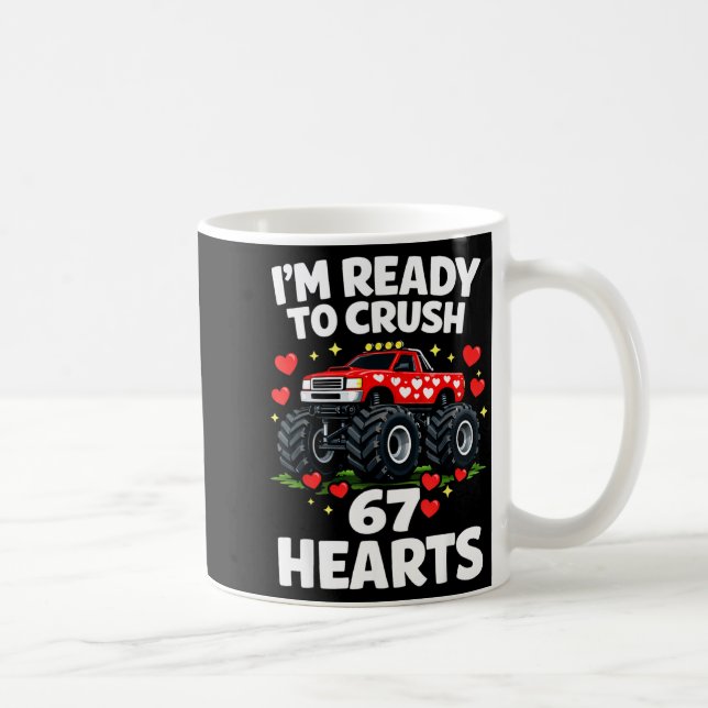 I'm Ready To Crush 67 Hearts Truck Valentines Day  Coffee Mug (Right)