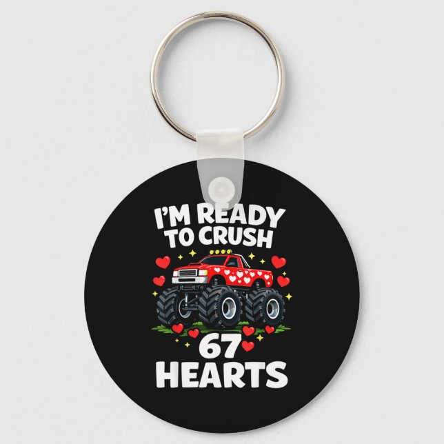 I'm Ready To Crush 67 Hearts Truck Valentines Day  Keychain (Front)