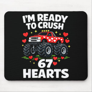 I'm Ready To Crush 67 Hearts Truck Valentines Day  Mouse Pad
