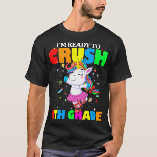 im ready to crush 6th grade T-Shirt
