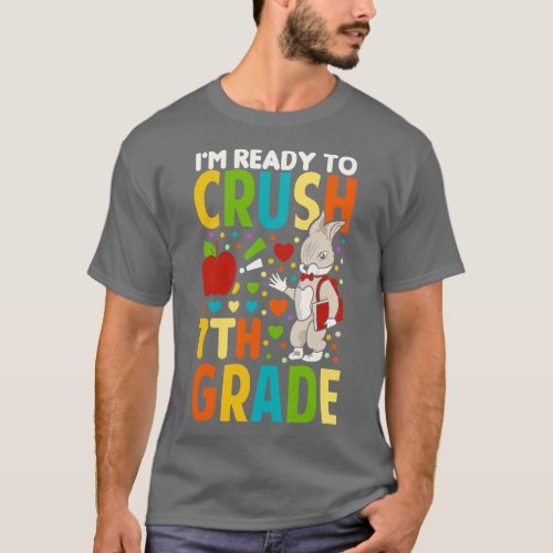 Im Ready To Crush 7th Grade Back To School T_Shirt