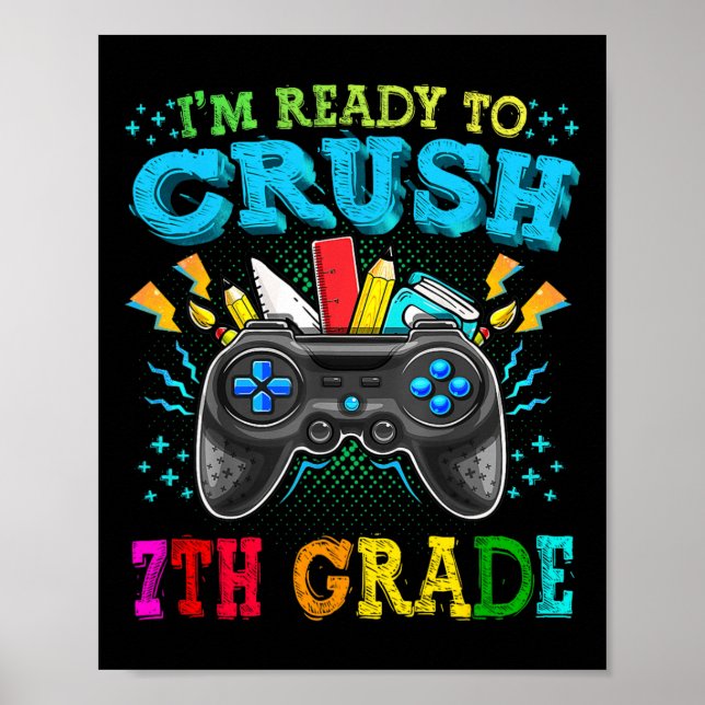I'm Ready To Crush 7th Grade Back To School Video  Poster (Front)