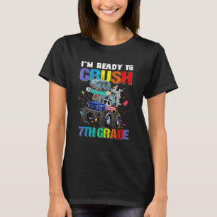 I'm Ready To Crush 7th Grade Dinosaur Back To Scho T-Shirt